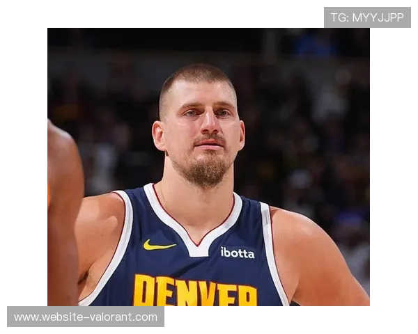 约基奇三双率队七连胜，掘金西部排名迫近雷霆